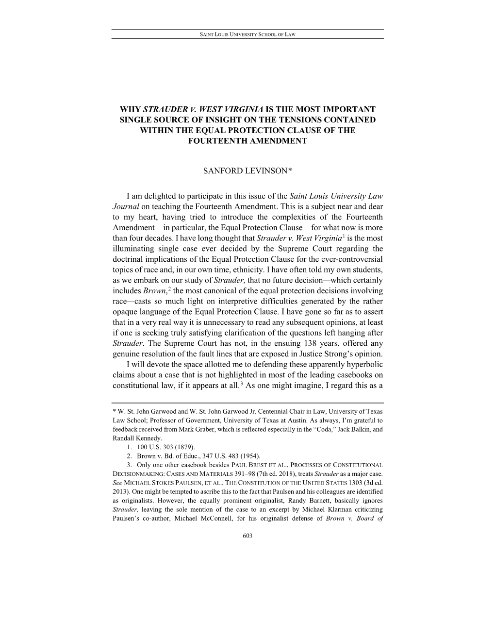 Why Strauder V. West Virginia Is the Most Important Single Source of Insight on the Tensions Contained Within the Equal Protection Clause of the Fourteenth Amendment