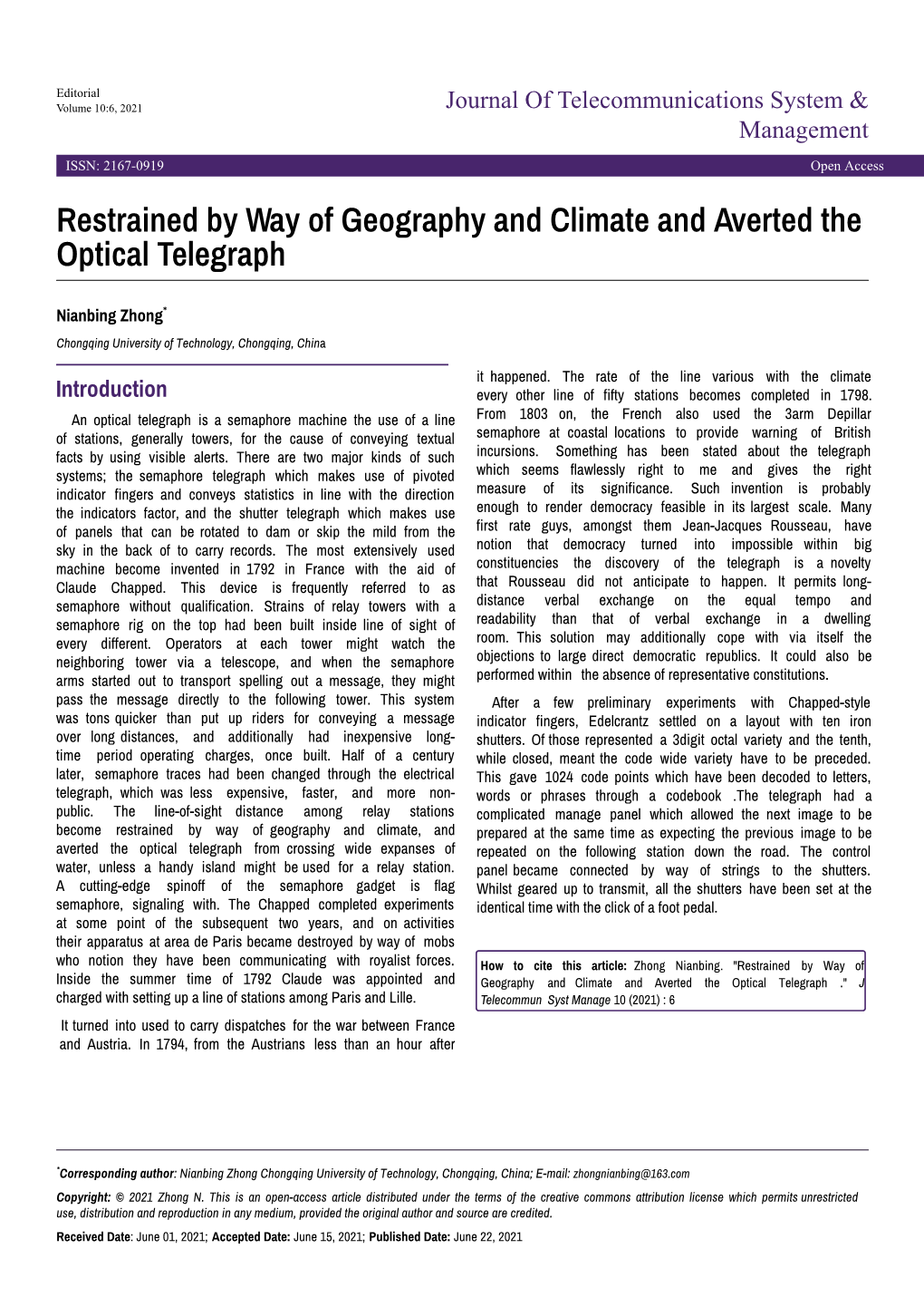 Restrained by Way of Geography and Climate and Averted the Optical Telegraph