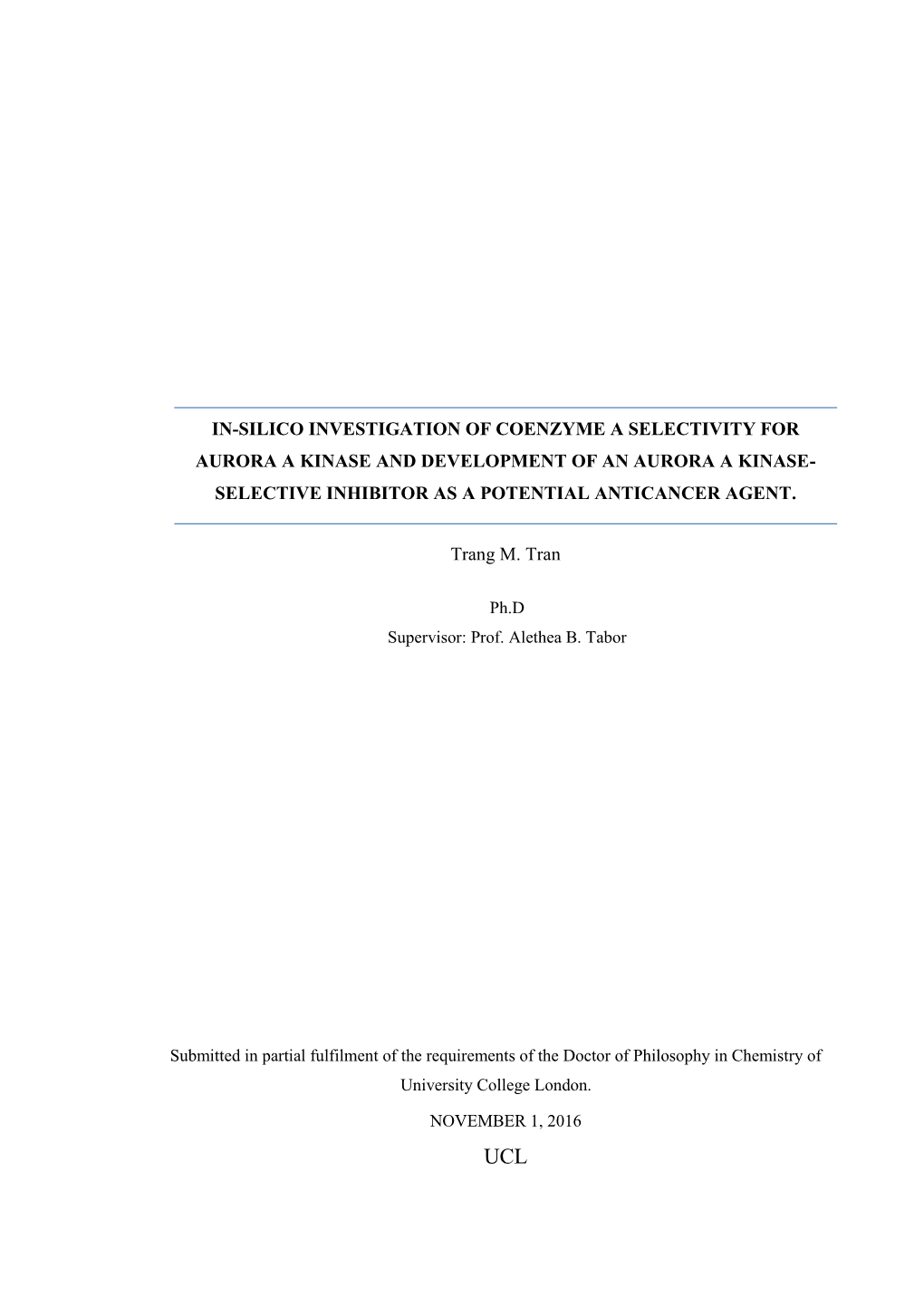 In-Silico Investigation of Coenzyme a Selectivity for Aurora a Kinase and Development of an Aurora a Kinase- Selective Inhibitor As a Potential Anticancer Agent