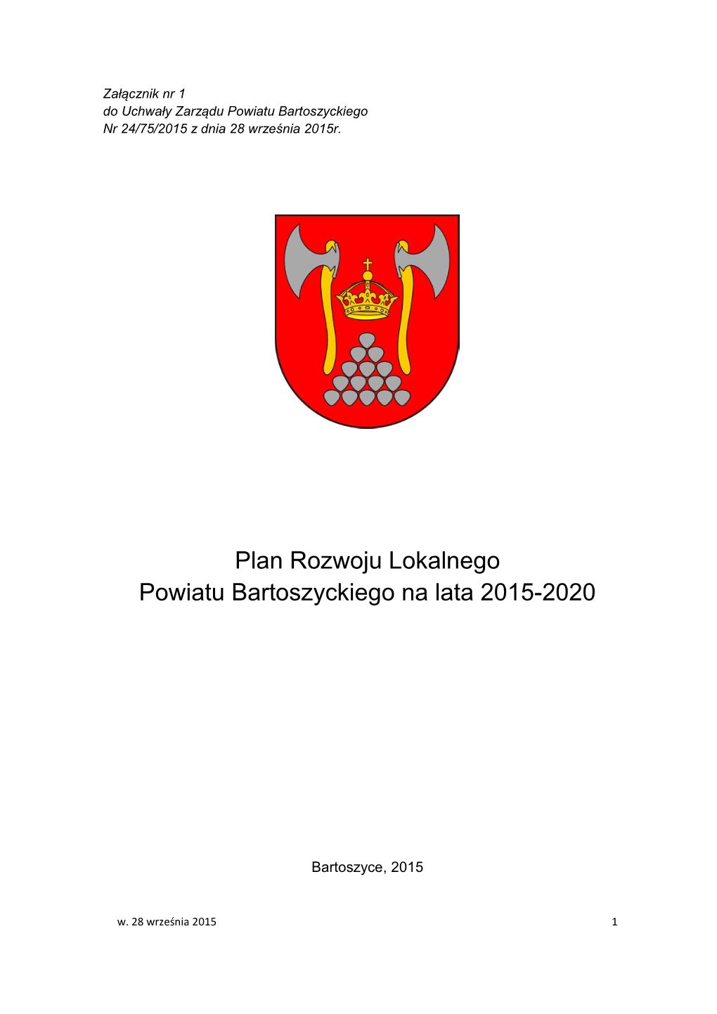 Plan Rozwoju Lokalnego Powiatu Bartoszyckiego Na Lata 2015-2020