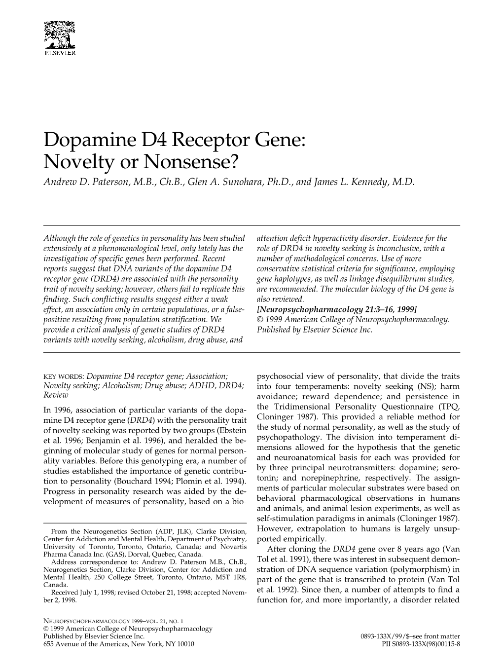 Dopamine D4 Receptor Gene: Novelty Or Nonsense? Andrew D