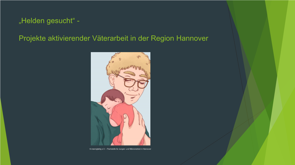 Projekte Aktivierender Väterarbeit in Der Region Hannover