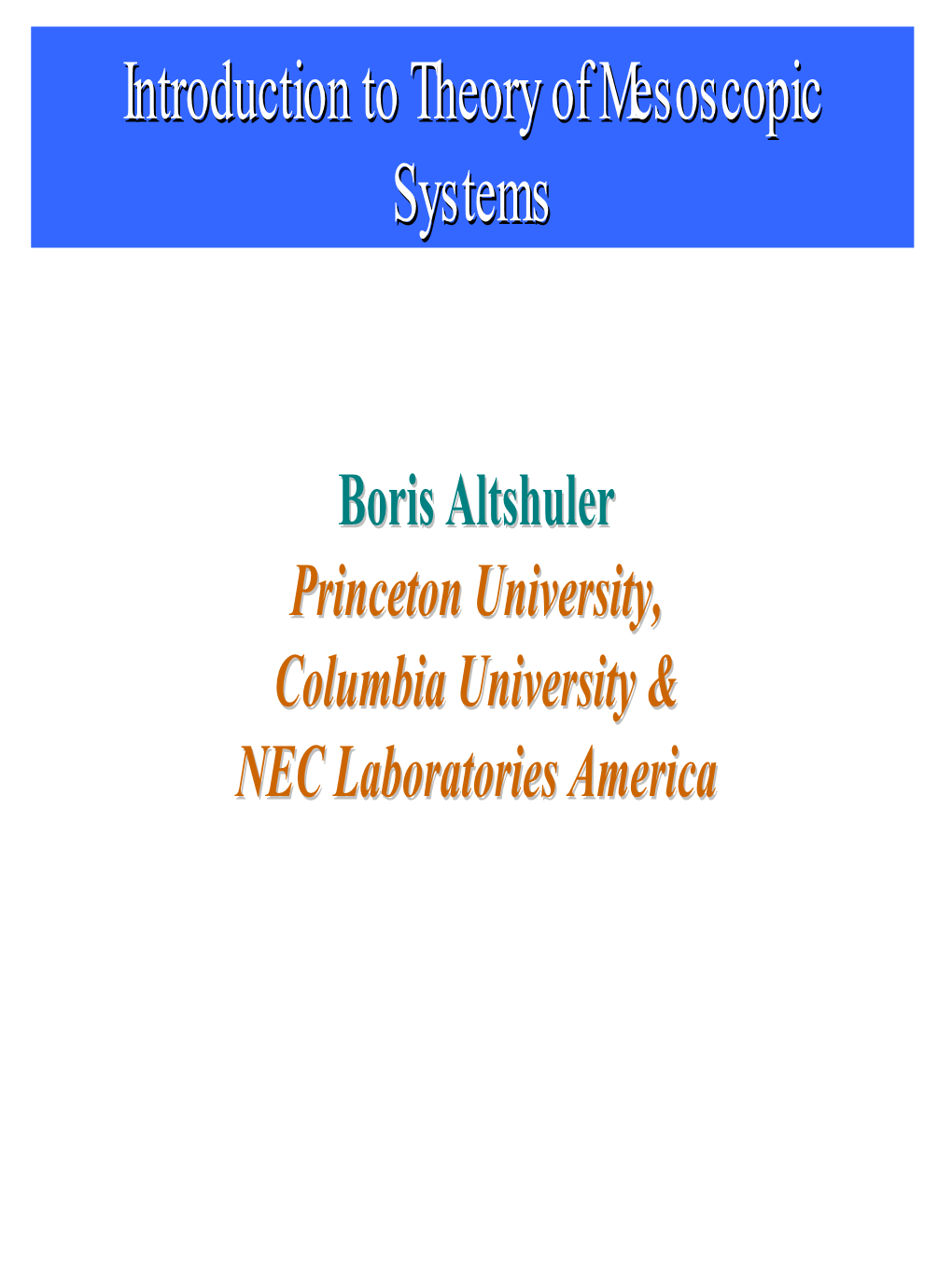 Introduction to Theory of Mesoscopic Systems