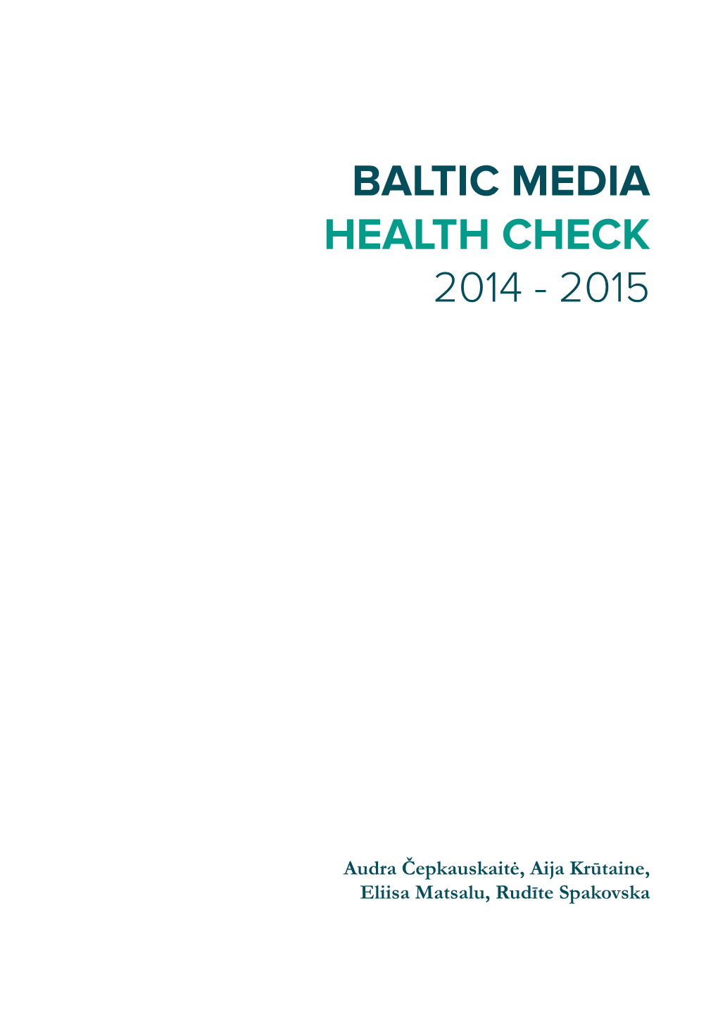 Baltic Media Health Check 2014 - 2015