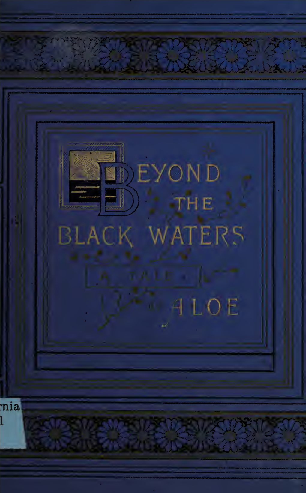 Beyond the Black Waters : a Tale