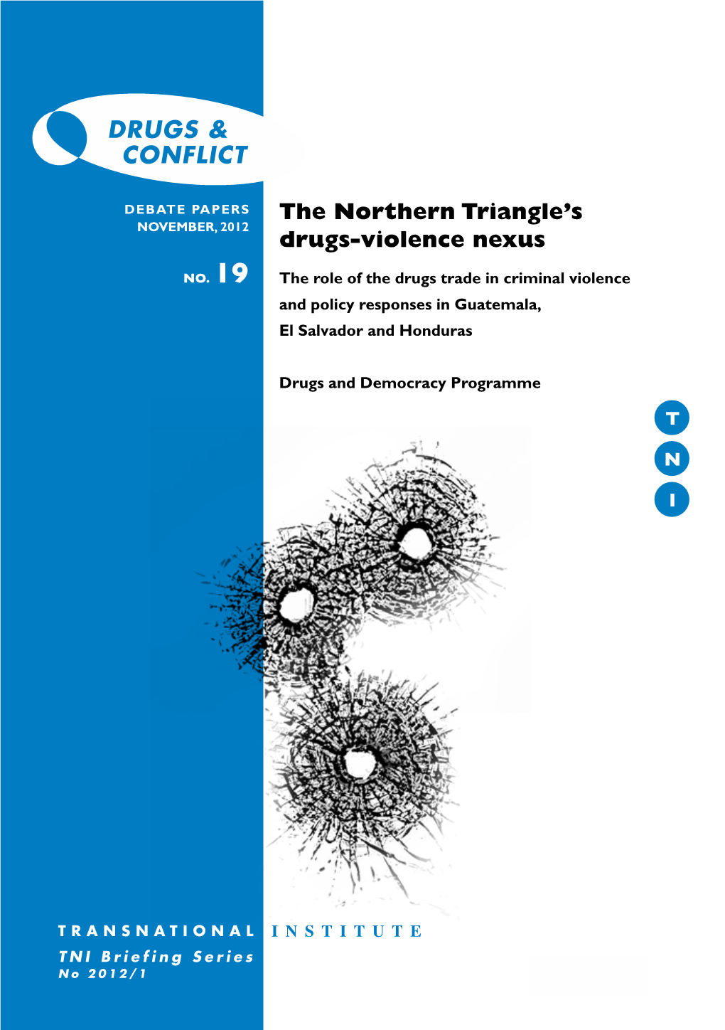 The Northern Triangle's Drugs-Violence Nexus