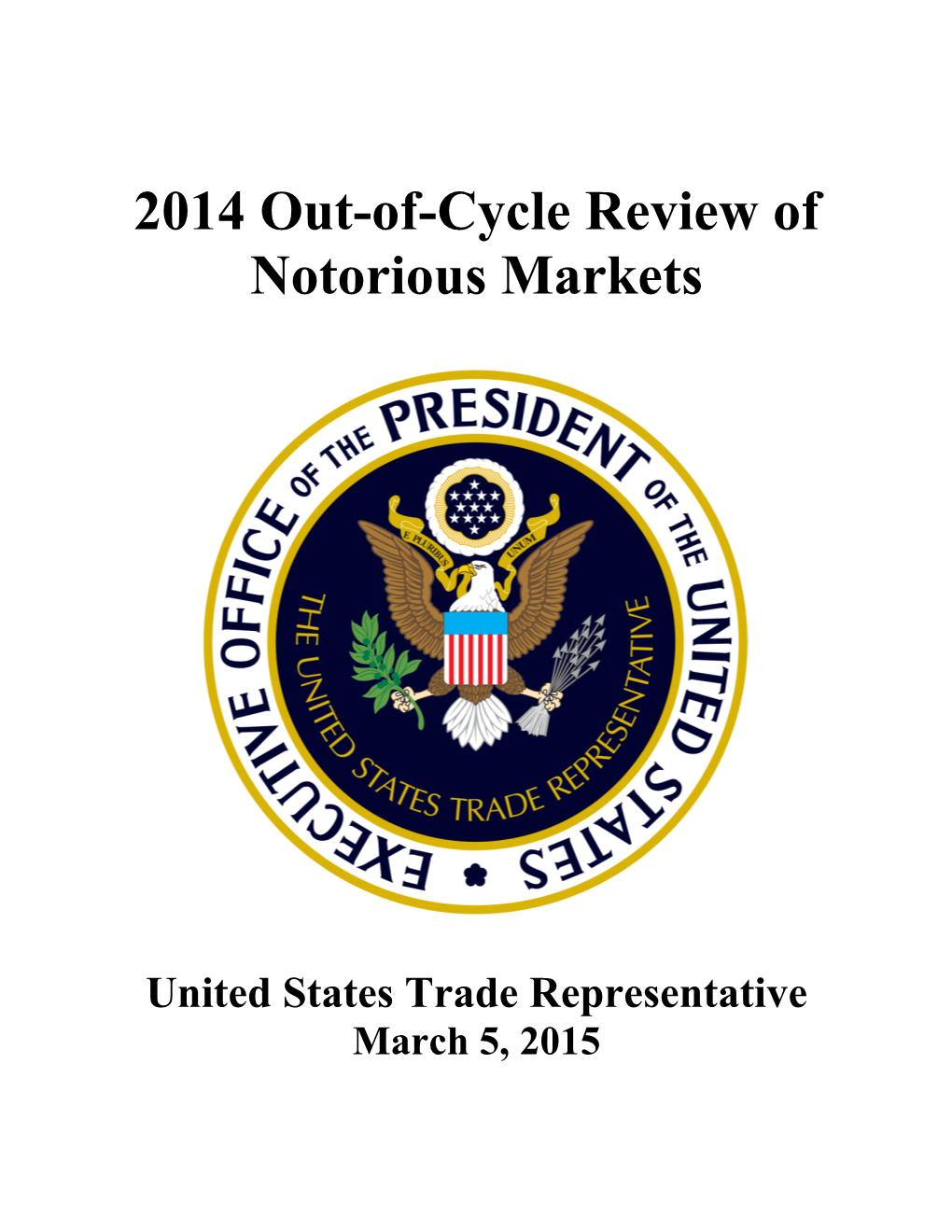 2014 Out-Of-Cycle Review of Notorious Markets List