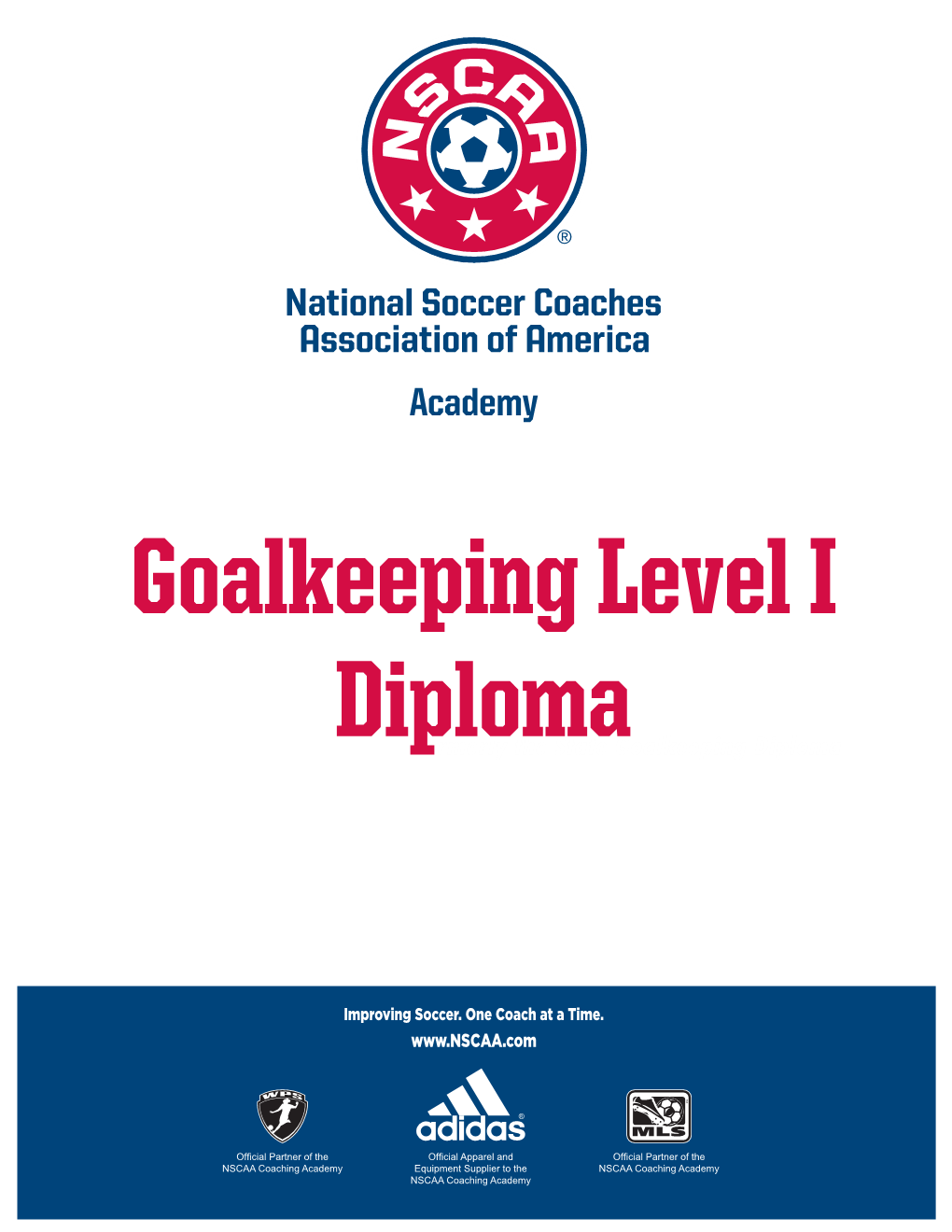 Formerly the State Goalkeeping Diploma