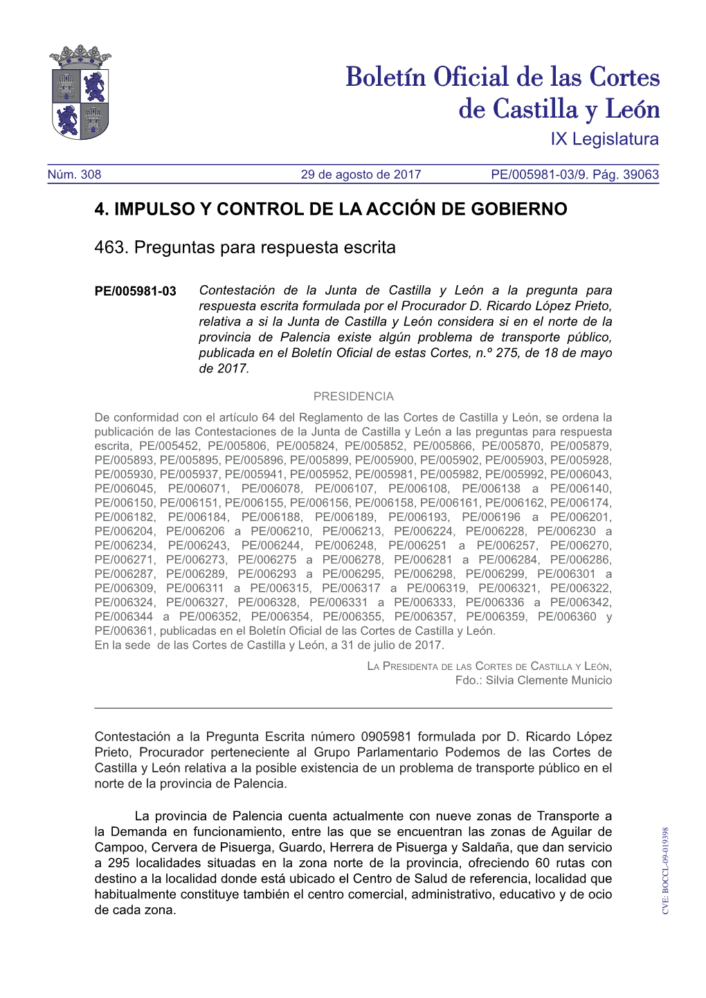 IX Legislatura 4. IMPULSO Y CONTROL DE LA ACCIÓN DE