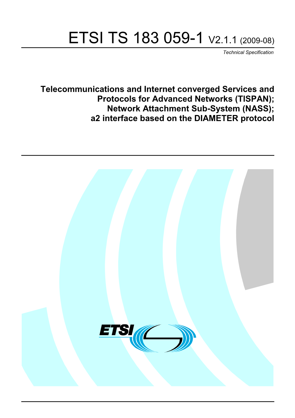 TS 183 059-1 V2.1.1 (2009-08) Technical Specification