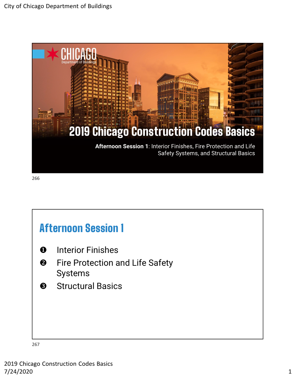 2019 Chicago Construction Codes Basics Afternoon Session 1: Interior Finishes, Fire Protection and Life Safety Systems, and Structural Basics