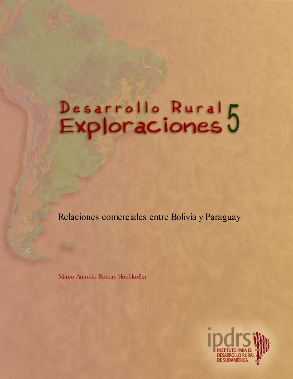 Relaciones Comerciales Entre Bolivia Y Paraguay