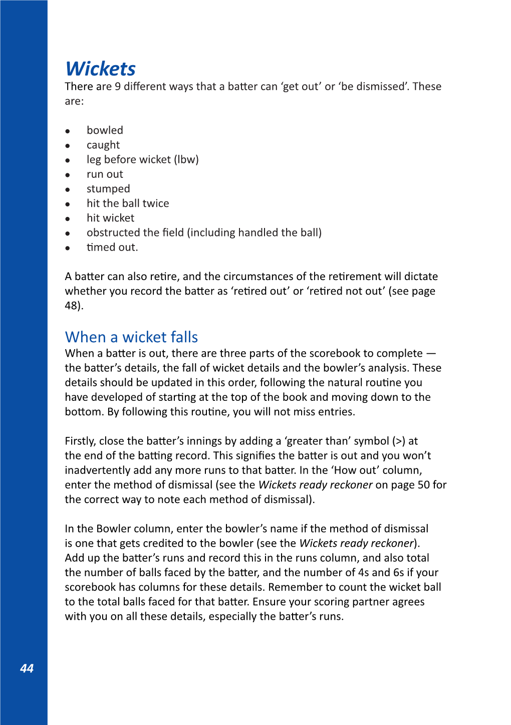 Wickets There Are 9 Different Ways That a Batter Can ‘Get Out’ Or ‘Be Dismissed’