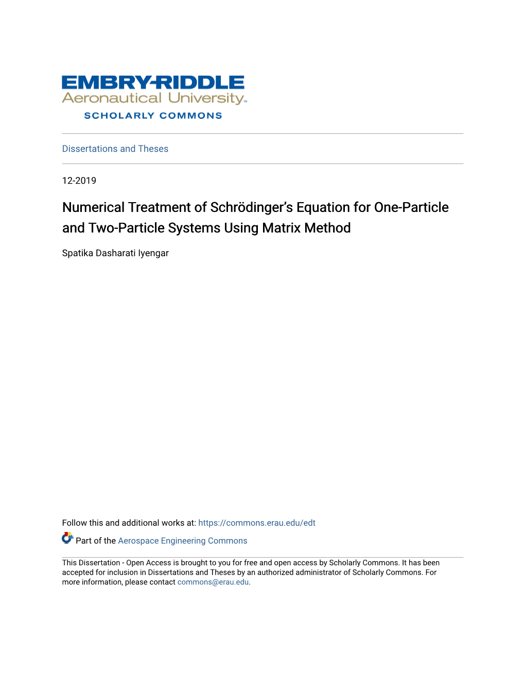 Numerical Treatment of Schrödinger's Equation for One-Particle and Two-Particle Systems Using Matrix Method