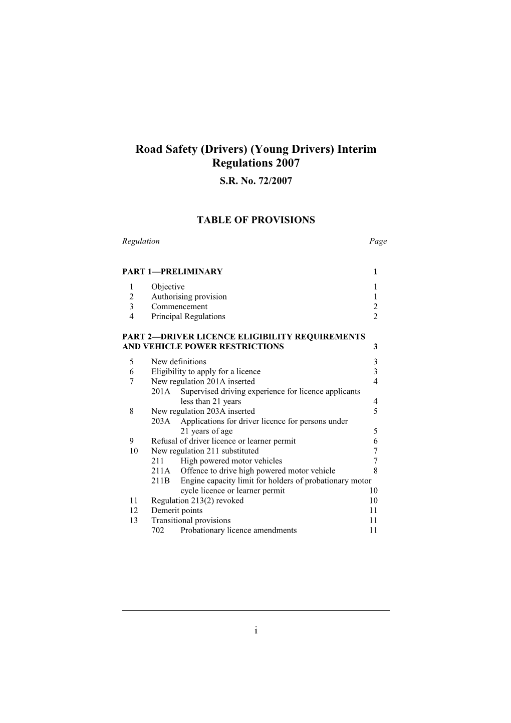 Road Safety (Drivers) (Young Drivers) Interim Regulations 2007