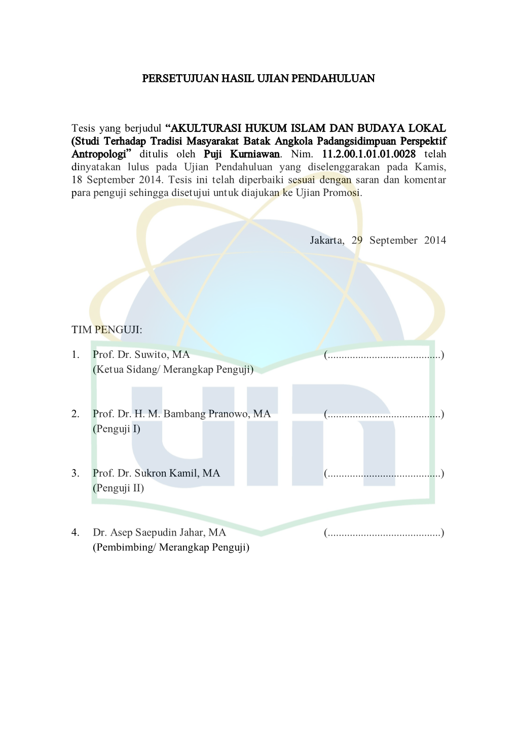 AKULTURASI HUKUM ISLAM DAN BUDAYA LOKAL (Studi Terhadap Tradisi Masyarakat Batak Angkola Padangsidimpuan Perspektif Antropologi” Ditulis Oleh Puji Kurniawan