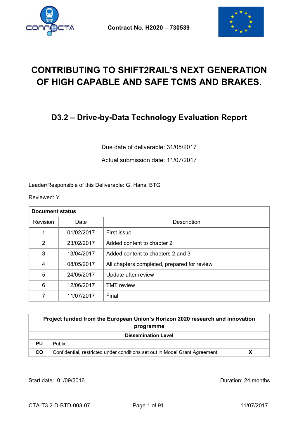 Contributing to Shift2rail's Next Generation of High Capable and Safe Tcms and Brakes