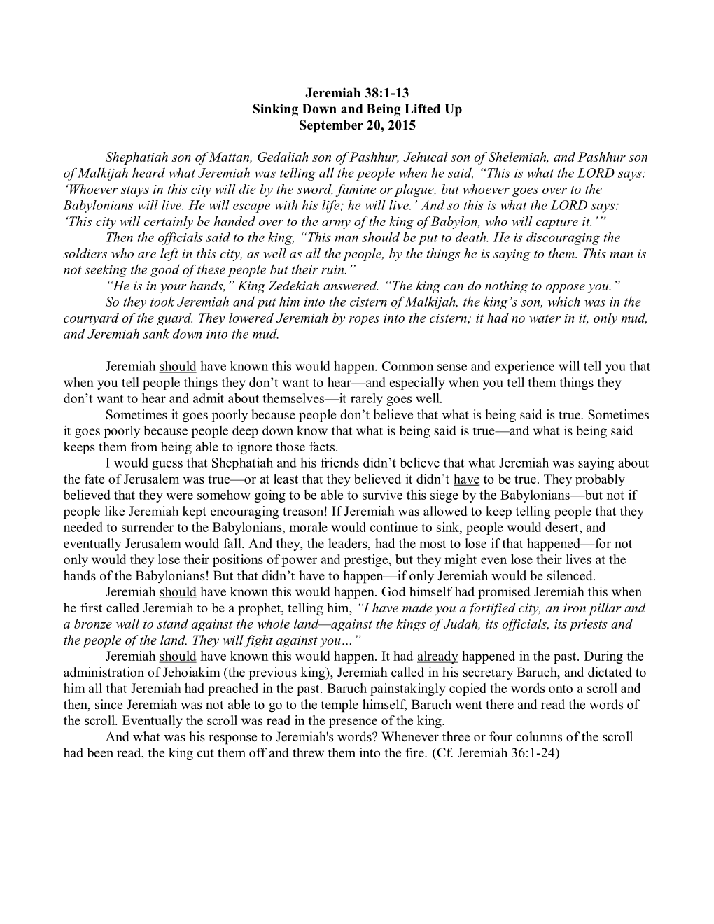 Jeremiah 38:1-13 Sinking Down and Being Lifted up September 20, 2015