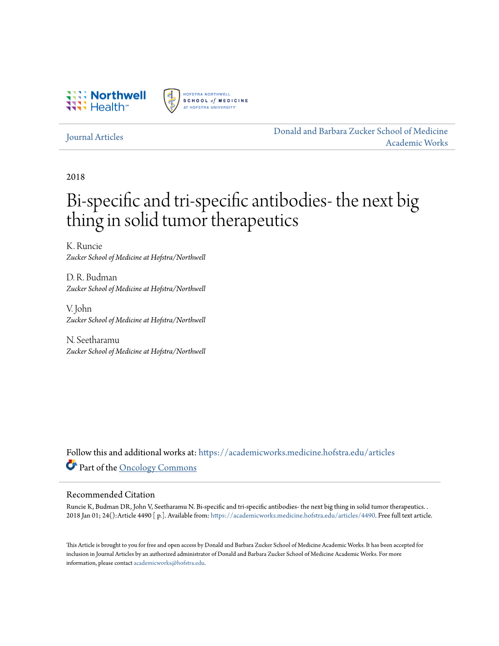 Bi-Specific and Tri-Specific Antibodies- the Next Big Thing in Solid Tumor Therapeutics Karie Runcie1, Daniel R