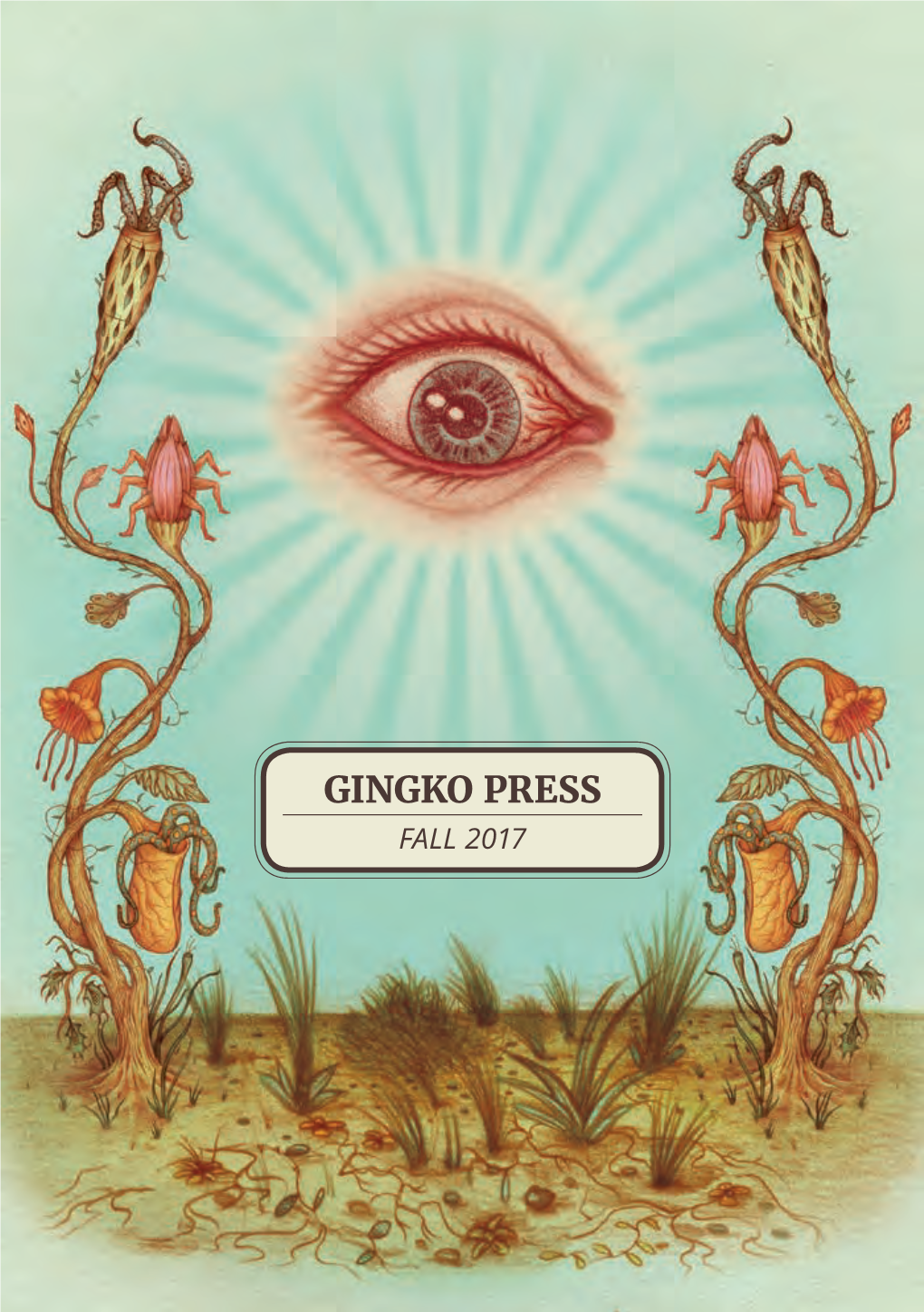 GINGKO PRESS FALL 2017 USA GERMANY 20357 Hamburg 20357 Schulterblatt 58 1321 Fifth Street Fifth 1321 Berkeley, CA 94710 GINGKO PRESS,GINGKO Inc