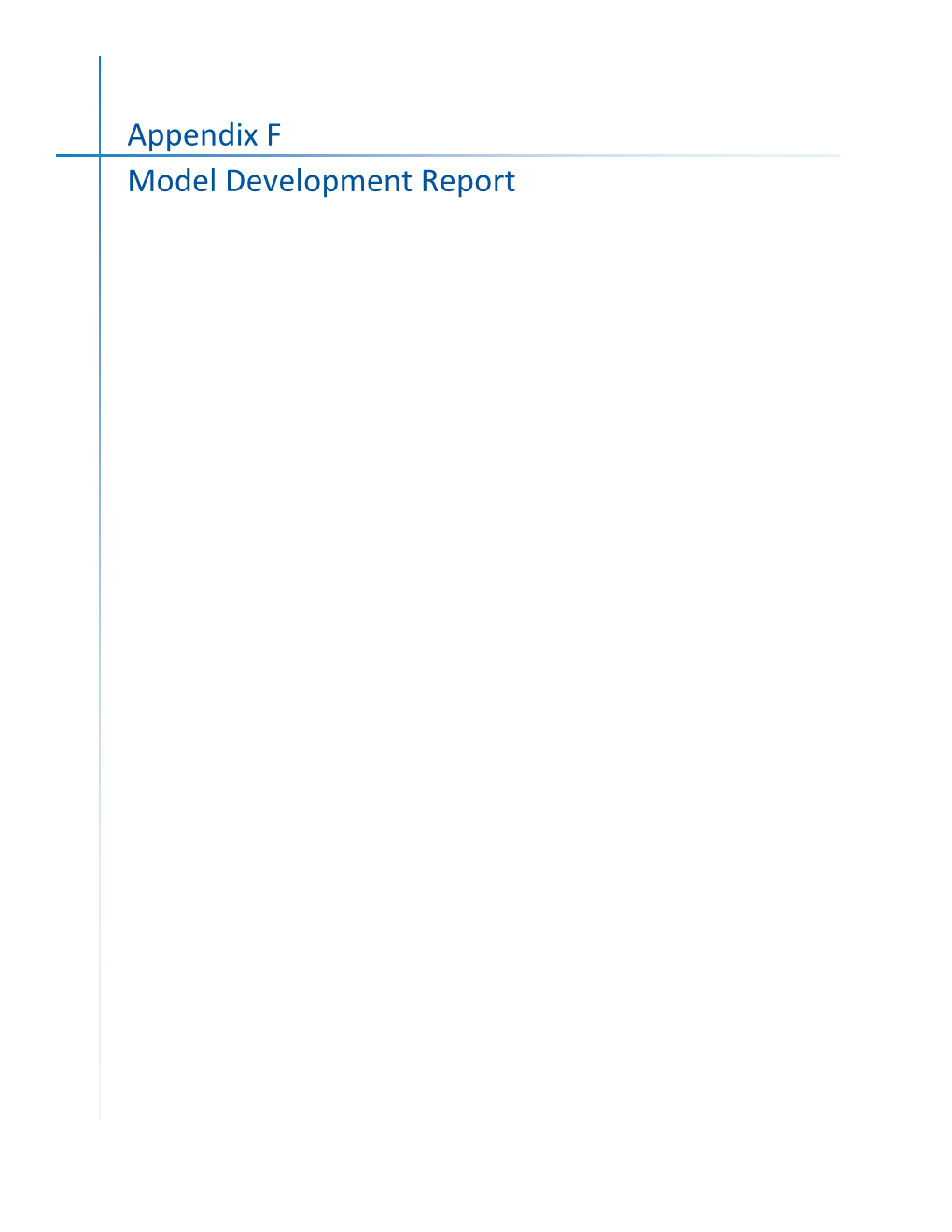 Appendix F Model Development Report