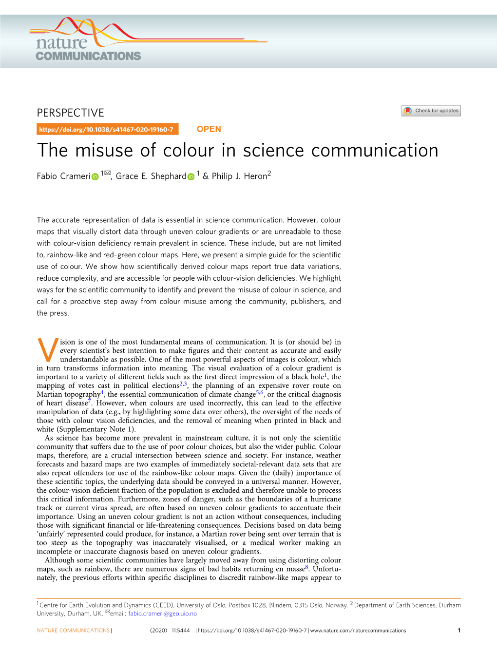 The Misuse of Colour in Science Communication ✉ Fabio Crameri 1 , Grace E