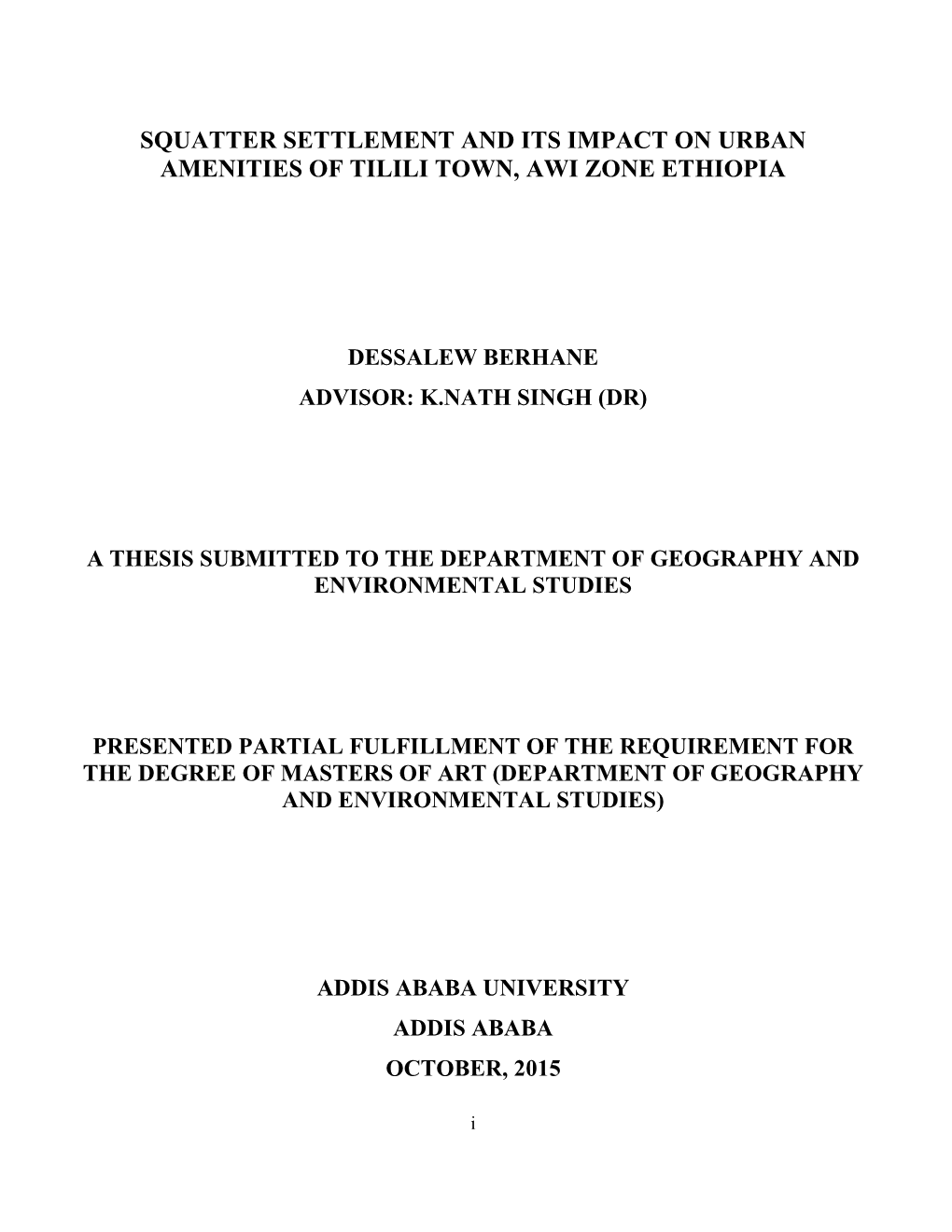 Squatter Settlement and Its Impact on Urban Amenities of Tilili Town, Awi Zone Ethiopia