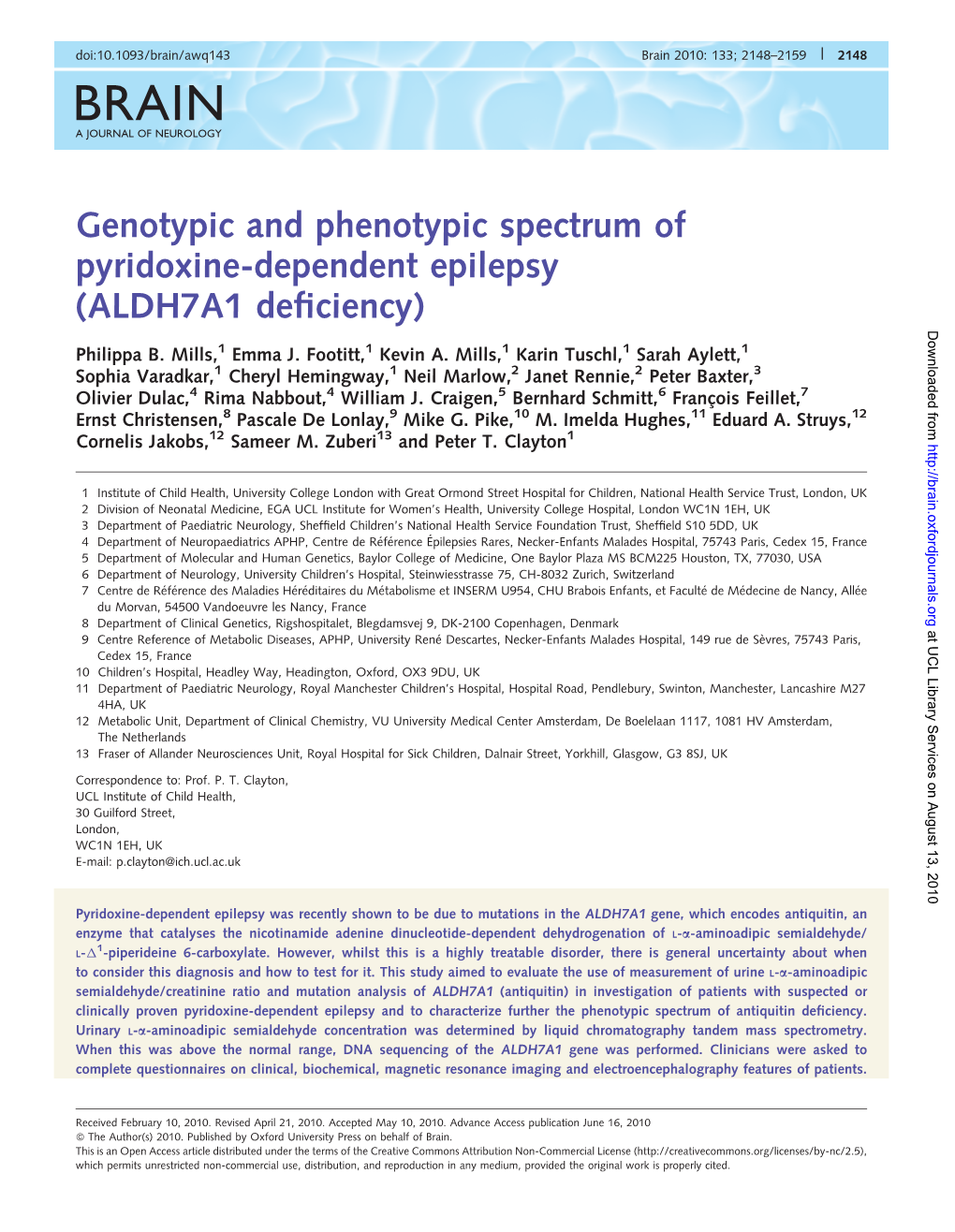Genotypic and Phenotypic Spectrum of Pyridoxine-Dependent Epilepsy (ALDH7A1 Deﬁciency) Downloaded from Philippa B