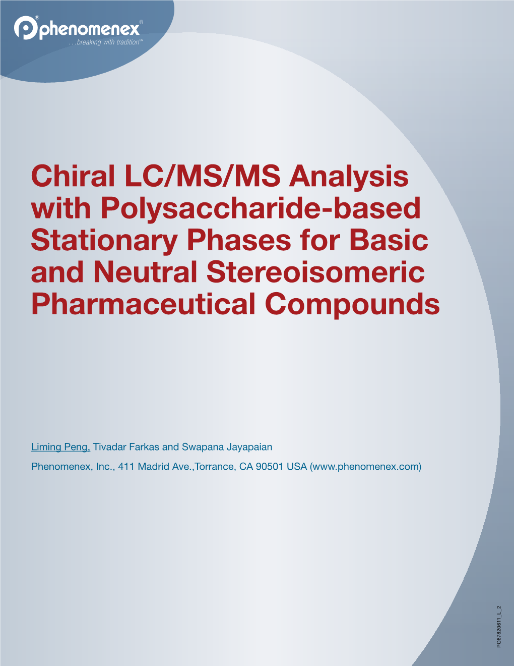 Chiral LC/MS/MS Analysis with Polysaccharide-Based Stationary