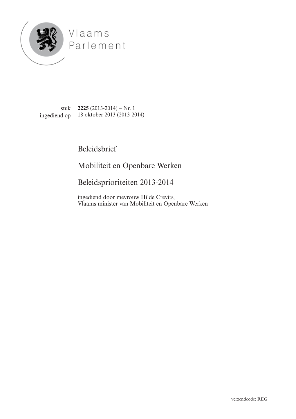 Beleidsbrief Mobiliteit En Openbare Werken 2013-2014 Werkt De Basisopties Uit Van Het Regeerakkoord En Van De Beleidsnota Openbare Werken 2009-2014