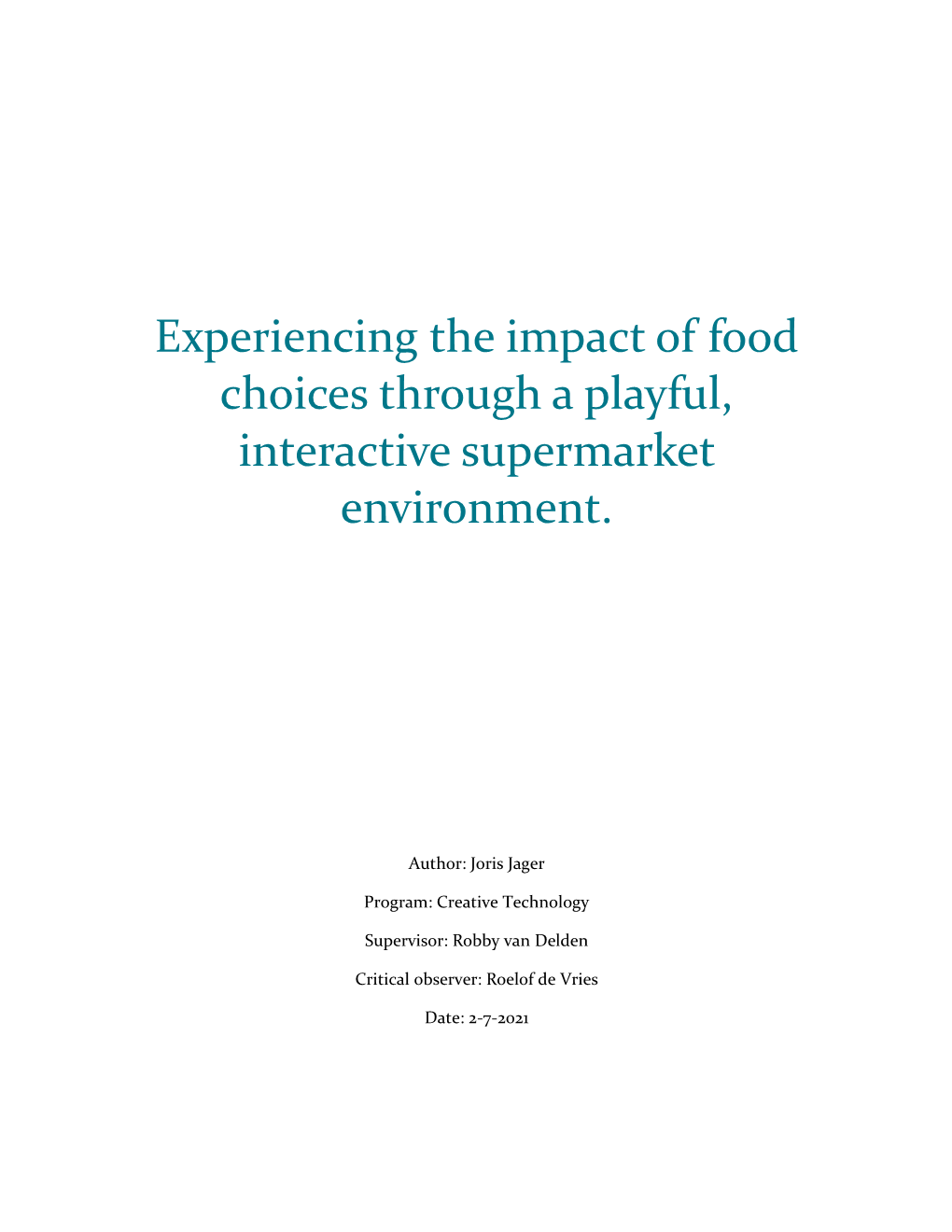 Experiencing the Impact of Food Choices Through a Playful, Interactive Supermarket Environment