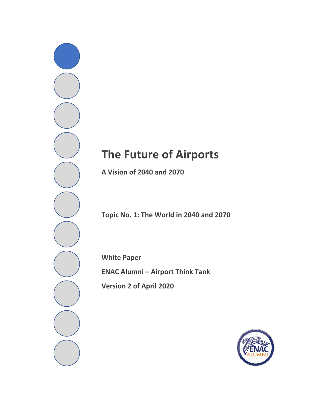 The Future of Airports a Vision of 2040 and 2070