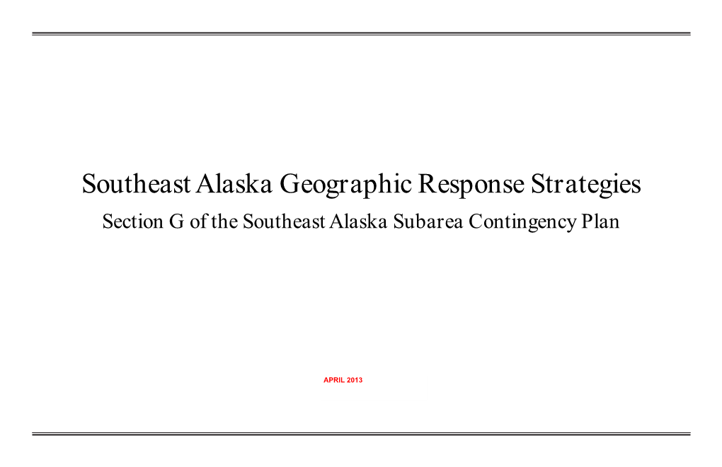 Geographic Response Strategies Section G of the Southeast Alaska Subarea Contingency Plan