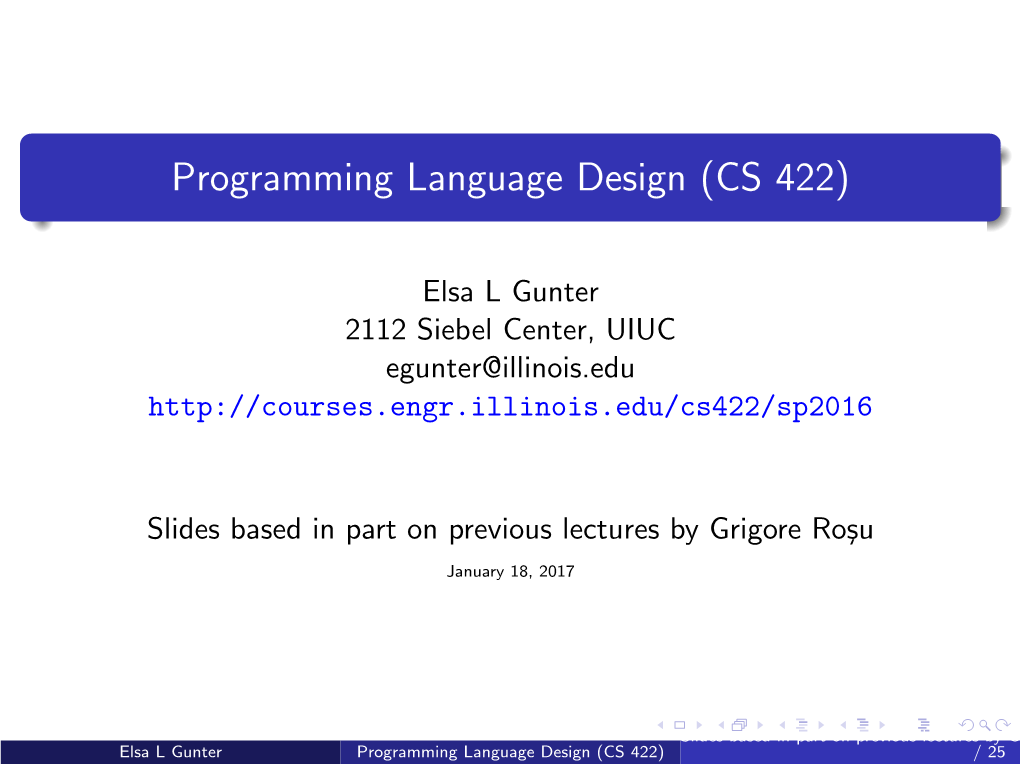 Programming Language Design (CS 422)