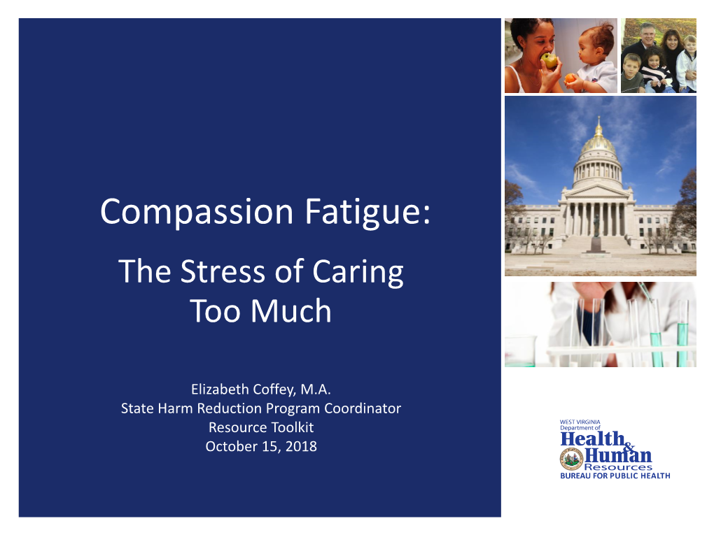 Compassion Fatigue: the Stress of Caring Too Much