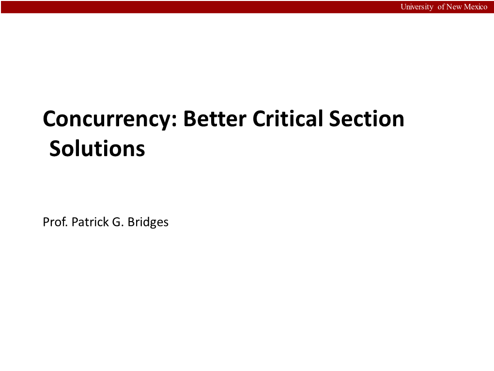 Concurrency: Better Critical Section Solutions