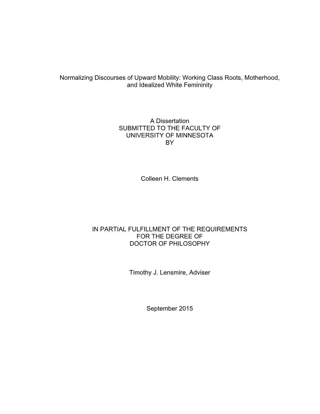 Normalizing Discourses of Upward Mobility: Working Class Roots, Motherhood, and Idealized White Femininity