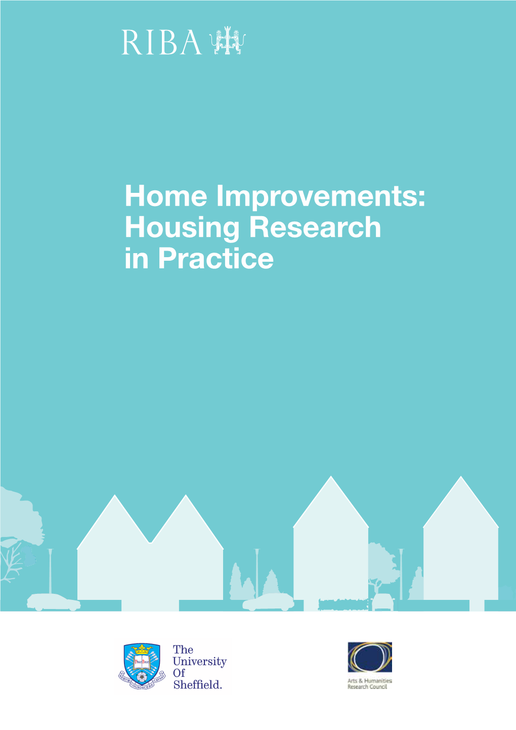 Home Improvements: Housing Research in Practice Contents
