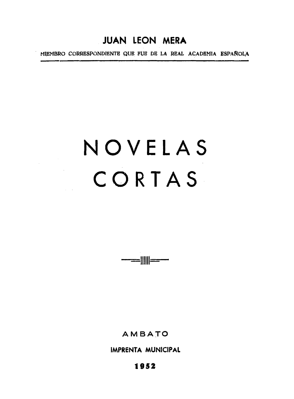 Novelas Cortas / Juan León Mera