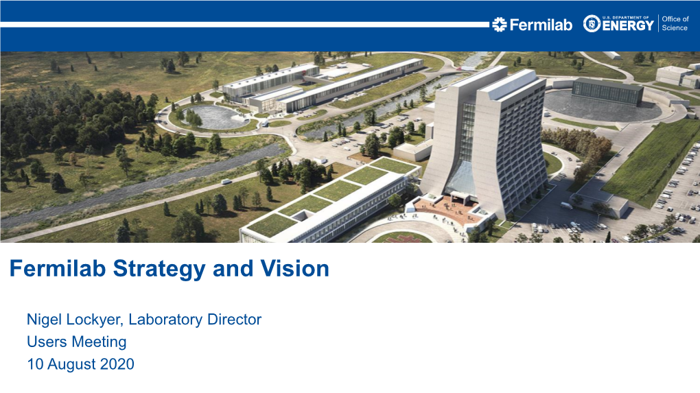 Fermilab Strategy and Vision