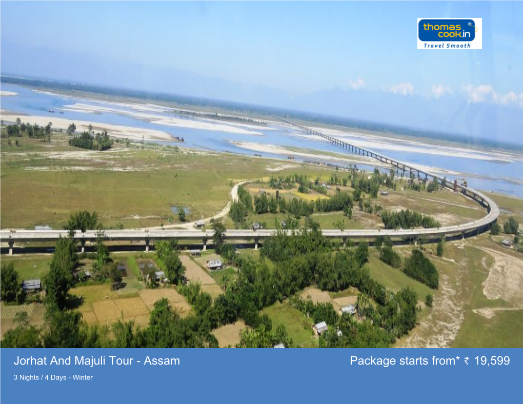 Jorhat and Majuli Tour - Assam Package Starts From* 19,599