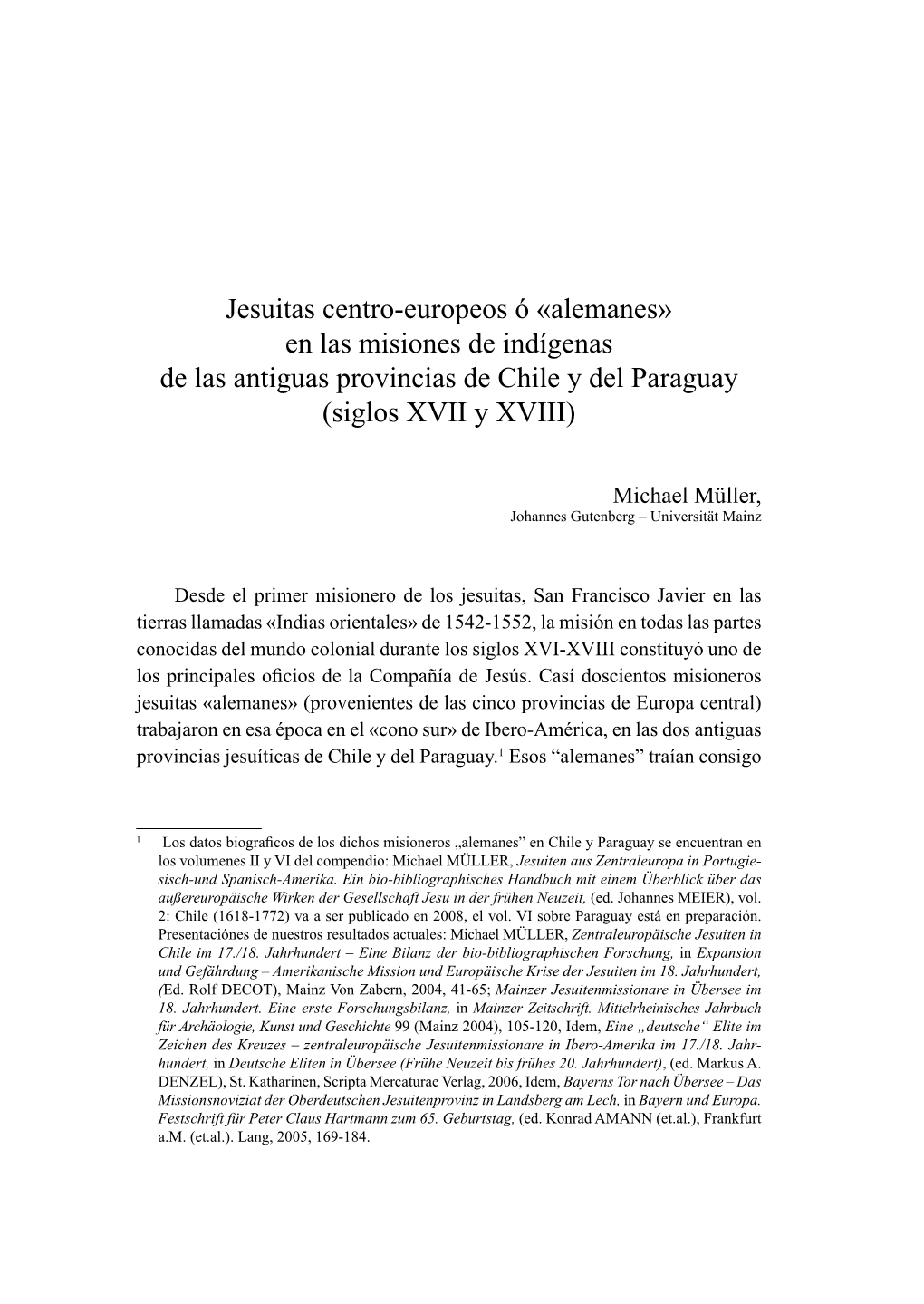 Jesuitas Centro-Europeos Ó «Alemanes» En Las Misiones De Indígenas De Las Antiguas Provincias De Chile Y Del Paraguay (Siglos XVII Y XVIII)