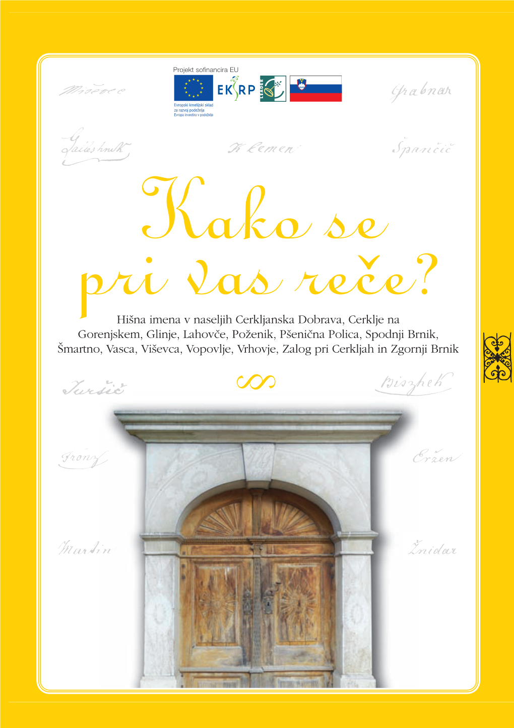 Hisna Imena CERKLJE 40 Strani 2015.Qxd 21.5.2015 13:42 Page 1