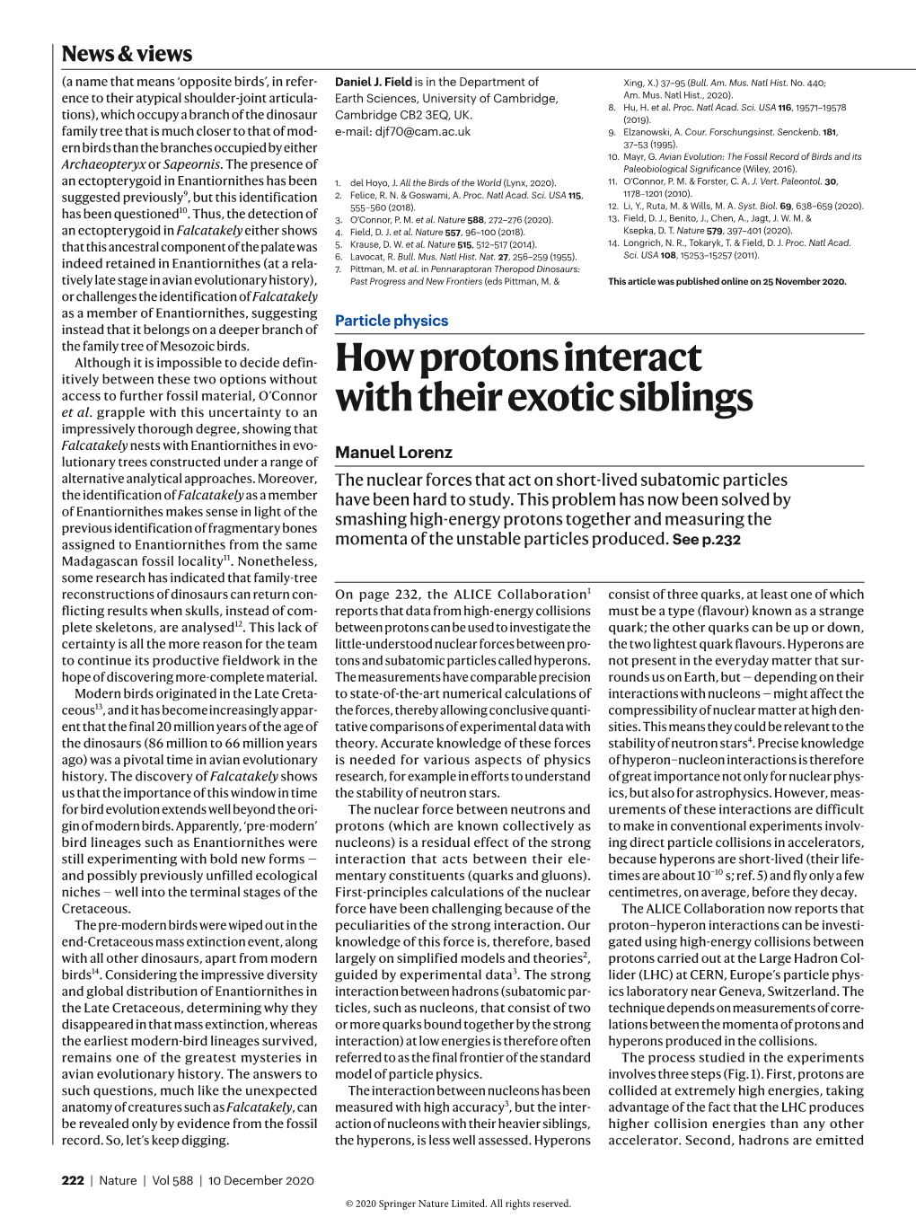 How Protons Interact with Their Exotic Siblings