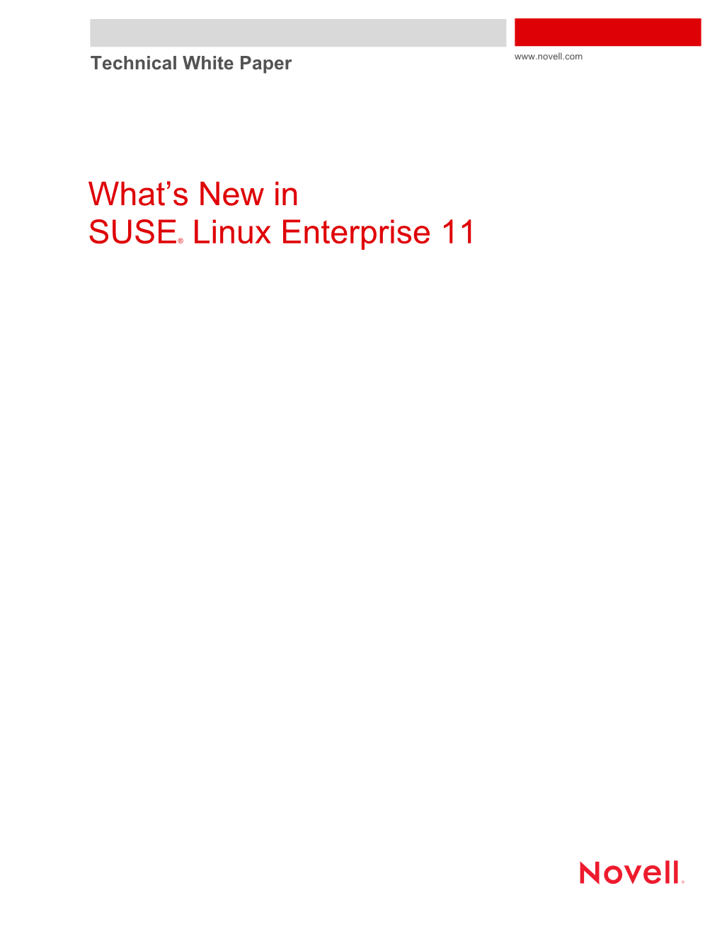 What's New in SUSE® Linux Enterprise 11