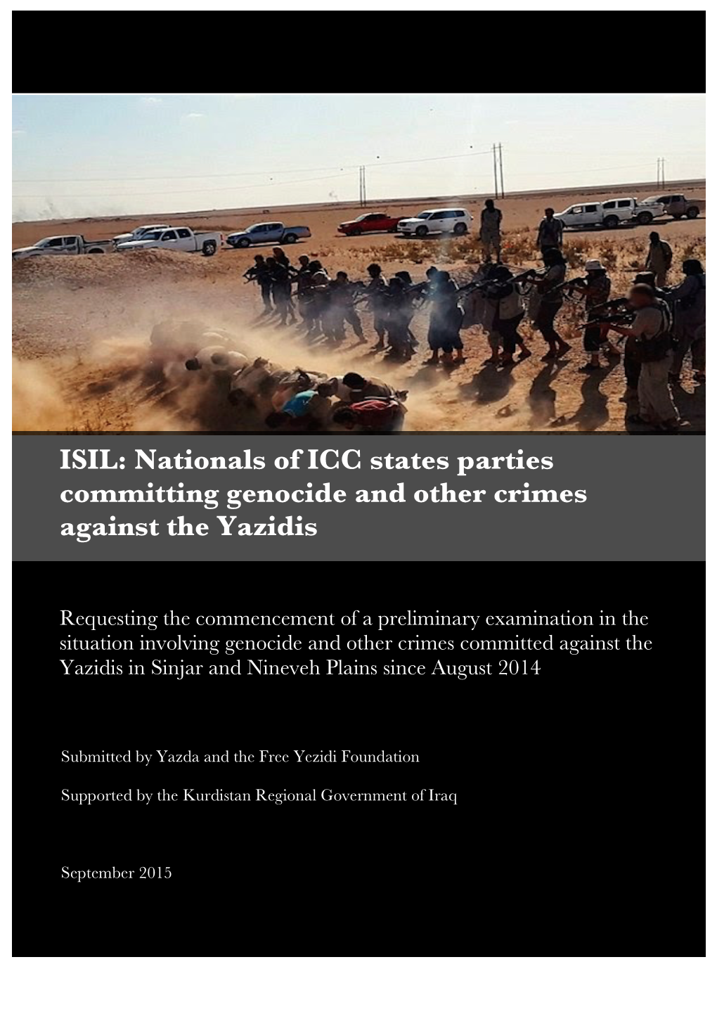 ISIL: Nationals of ICC States Parties Committing Genocide and Other Crimes Against the Yazidis