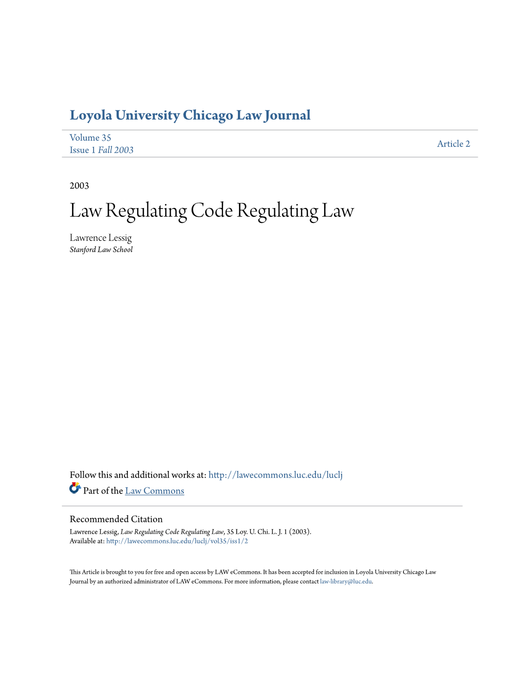 Law Regulating Code Regulating Law Lawrence Lessig Stanford Law School