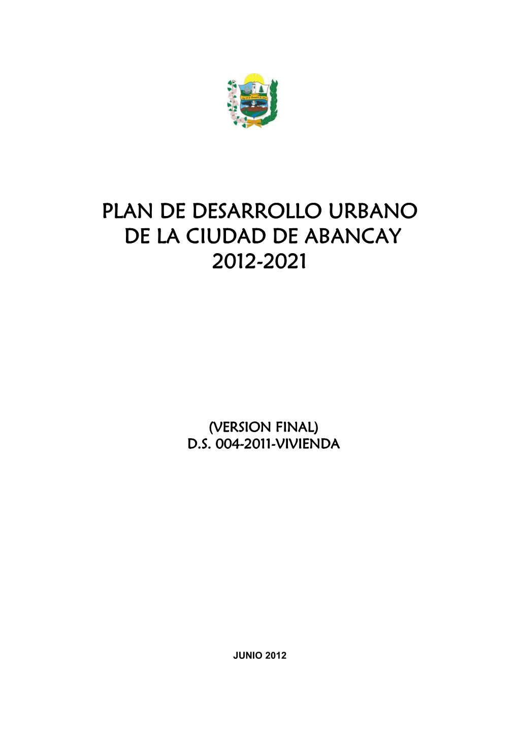 Plan De Desarrollo Urbano De La Ciudad De Abancay 2012-2021