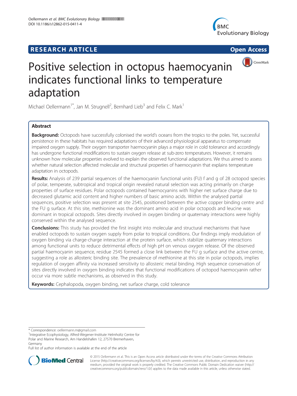 Positive Selection in Octopus Haemocyanin Indicates Functional Links to Temperature Adaptation Michael Oellermann1*, Jan M