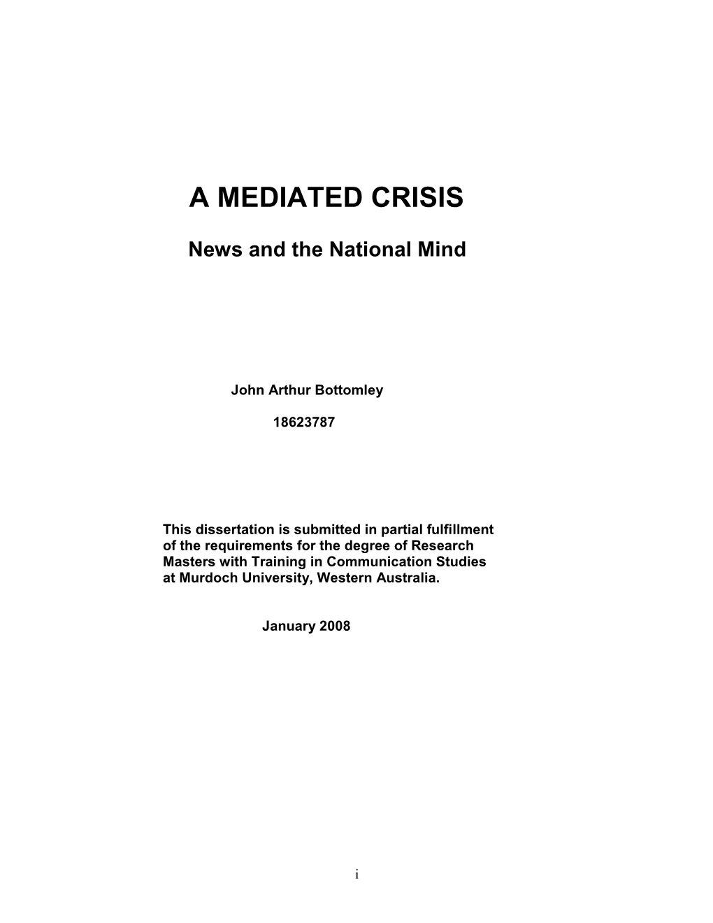 A Mediated Crisis